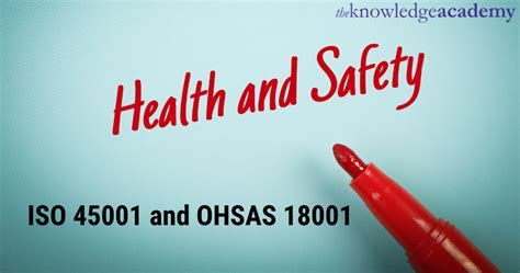 Difference Between Iso 45001 And Ohsas 18001 In Health And Safety