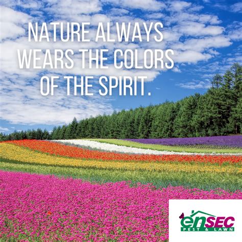 Nature Always Wears The Colors Of The Spirit Ralph Waldo Emerson Motivationmonday Ensec