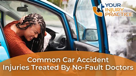 Common Car Accident Injuries Treated By No Fault Doctors
