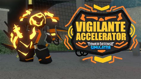 New Vigilante Accelerator Skin Showcase Tower Defense Simulator Tds