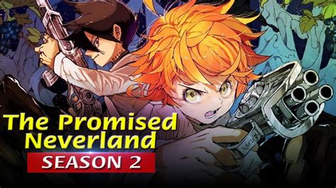 The Promised Neverland Season 2 Release Date Confirmed For January 2021