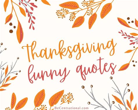 30 Funny Thanksgiving Quotes Be Centsational