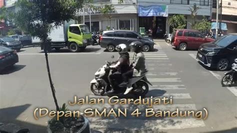 Jalan Gardujati Depan Sman 4 Bandung Youtube
