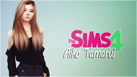 The Sims 4 Create A Sim Aiko Tamarui Youtube
