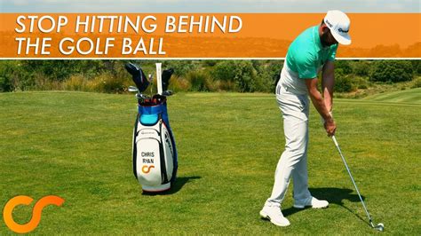 What Is Cause Of Hitting Behind Golf Ball