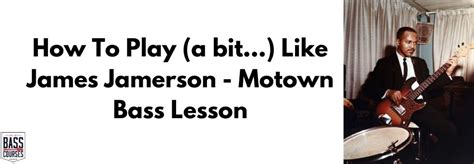 how to play a bit… like james jamerson motown bass lesson