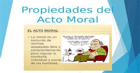 Propiedades De Acto Moral 2015pptx