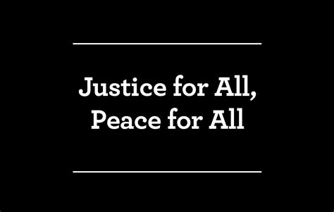 Justice For All Peace For All World Justice Project