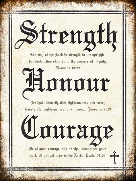 Strength Honour Courage 1 Metal Sign 12 X 16