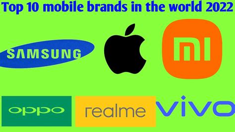 Top 10 Mobile Brands Of 2022 The Worlds Top Ranked Phones Youtube