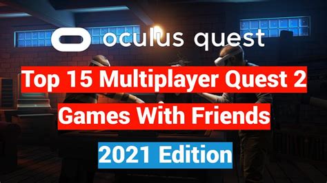 Top 15 Oculus Quest 2 Multiplayer Games To Play With Your Friends