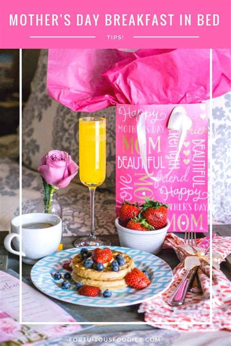 The Perfect Mothers Day Breakfast In Bed Fortuitous Foodies Mothers Day Breakfast