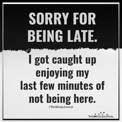 Quotes About Being Late Funny Shortquotescc