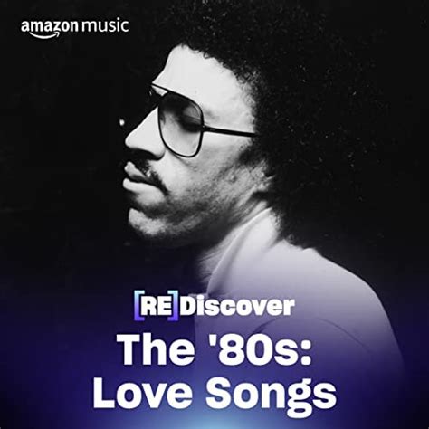reproducir la playlist rediscover the 80s love songs en amazon music unlimited
