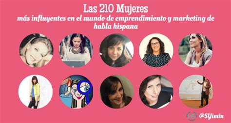 210 Mujeres Más Influyentes En El Mundo De Emprendimiento Y Marketing