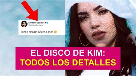 El Disco De Kimberly Todos Los Detalles Youtube