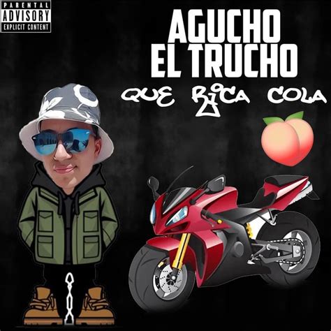 Agucho El Trucho Que Rica Cola Lyrics Genius Lyrics