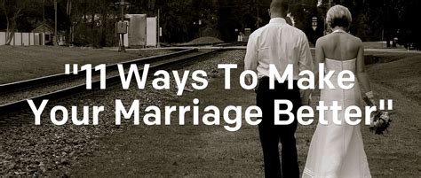 11 Ways To Make Your Marriage Better Today Marriage How To Make Wellness