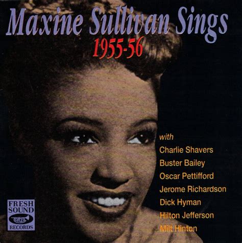 maxine sullivan maxine sullivan sings 1955 56 1991 cd discogs