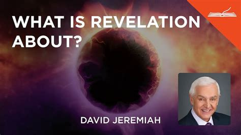 What Is Revelation About With Dr David Jeremiah Youtube Bible