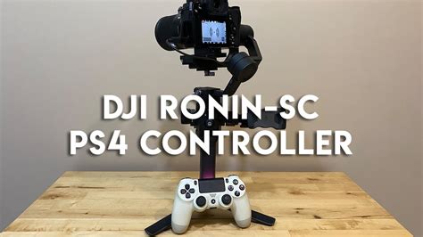 Dji Ronin Sc How To Connect Your Ps4 Controller Youtube