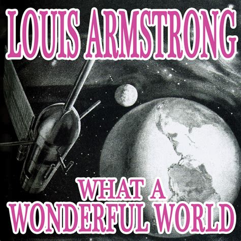 What A Wonderful World Compilation By Louis Armstrong Spotify