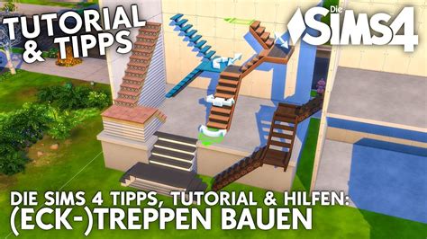 Die Sims 4 Treppen Tutorial Ecktreppen Bauen Wendeltreppen Tipps