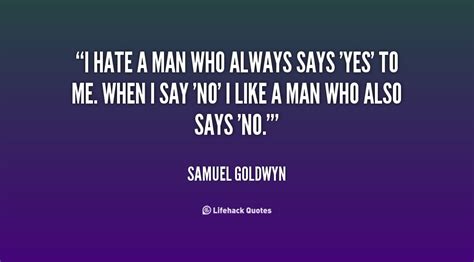 Find the best yes man quotes, sayings and quotations on picturequotes.com. Yes Man Quotes. QuotesGram