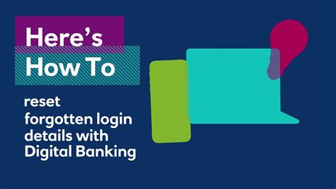 File import and export facilities that allow you to integrate with many of the leading. How to reset forgotten login details with Digital Banking ...