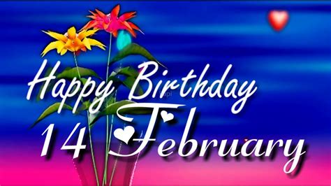 14 February Birthday Status Birthday Status 14 February Youtube