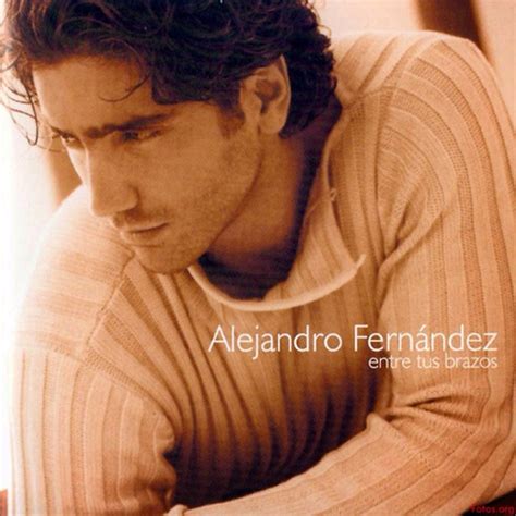 Alejandro Fernandez Entre Tus Brazos Cd Semnvo 1 Ed 2000 Usa Meses