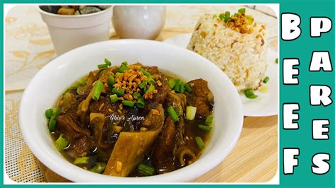 Beef Pares Beef Pares With Garlic Fried Rice Ghies Apron YouTube