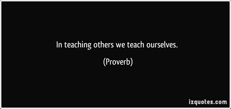 Quotes About Teaching Others Quotesgram