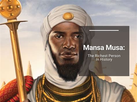 Mansa Musa The Richest Person In History The How To Take Over The