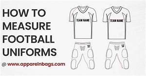 Accurate Football Jerseys Size Chart And Measurements Guide