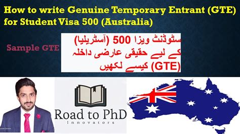 How To Write Genuine Temporary Entrant Gte For Student Visa 500