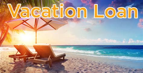 Availing A Loan For Summer Vacation 4 Things You Must Know