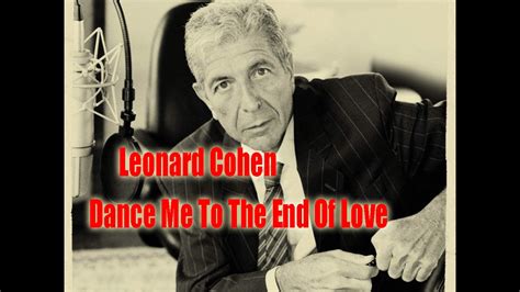 Dance Me To The End Of Love Leonard Cohen1984by Prince Of Roses
