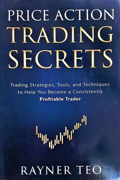 Price Action Trading Secrets Trading Strategies Tools And Techniques