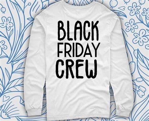 Black Friday Crew T Shirt Black Friday Shirt Black Friday Shirt