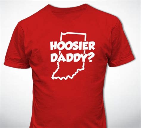 Hoosier Daddy T Shirt Indiana Tee Cotton By Inspirationsbyamelia