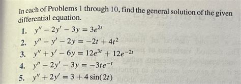 Solved In Each Of Problems 1 Through 10 Find The General