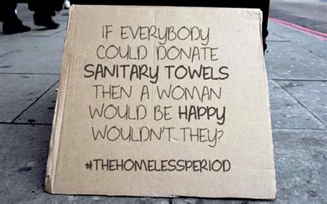 Thehomelessperiod Campaign For Homeless Women To Have Free Tampons