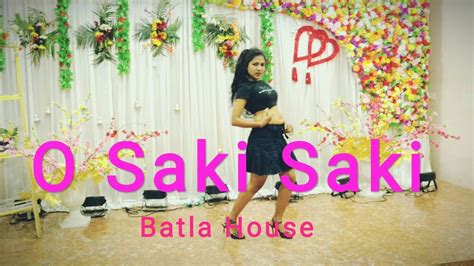 O Saki Saki Batla House Dance Cover By Riya Youtube