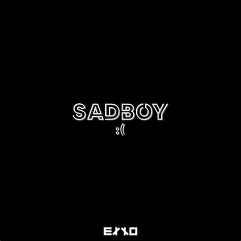 Sadboy Exxo