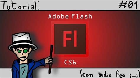 Tutorial De Adobe Flash Cs6 Lo Básico Youtube