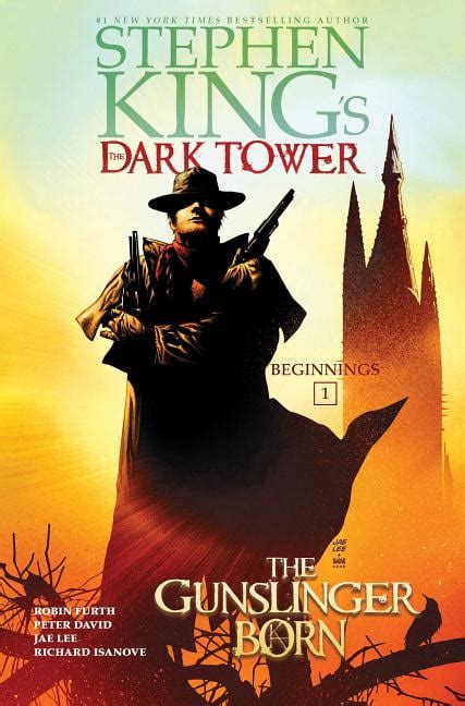 Stephen Kings The Dark Tower Beginnings The Gunslinger Born Volume