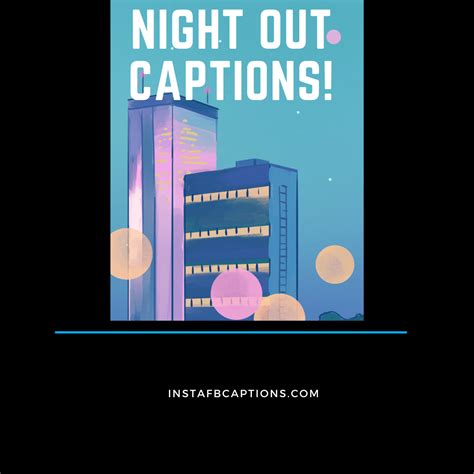Night Out Instagram Captions For Friends Parties In
