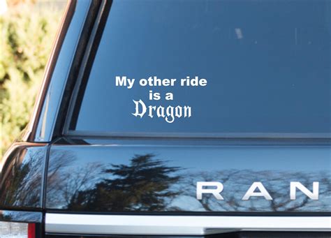 My Other Ride Is A Dragon Vinyl Dragon Decal My Other Ride Decal Dragons Dragon Car Decal