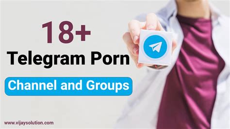Telegram Porn Channel Telegram Porn Groups Vijay Solutions